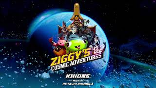 Ziggy's Cosmic Adventures - Official Sound Track - Khione