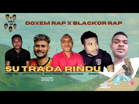 DOXEM RAP X BLACKOR RAP - SU TRADA RINDU