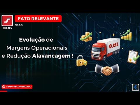 Thumbnail do vídeo: #JSLG3: Menos Dívida e Mais Eficiência! A Virada de Chave da JSL no 4T25. Entenda a Reviravolta!