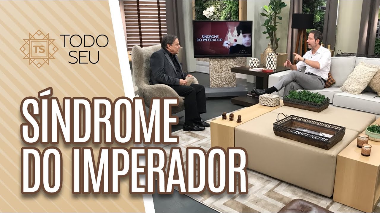Síndrome do Imperador | Leo Fraiman - Todo Seu (18/06/19)