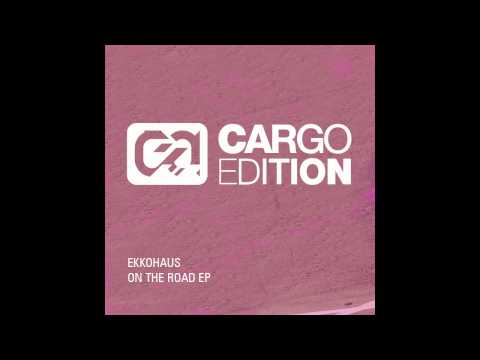 Ekkohaus - On The Road (cargo022)