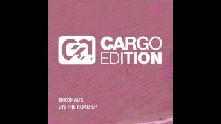 Ekkohaus - On The Road (cargo022)