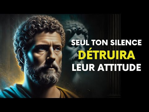 Seul votre silence détruira leur ATTITUDE ~ Psychologie stoïque sombre