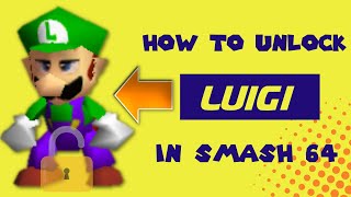 Unlocking Luigi in SSB 64: The Ultimate Guide 🔐💥