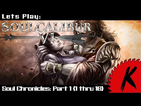SoulCalibur 6 - Soul Chronicles Part 1 (1 thru 10 - SC6 STORY MODE)