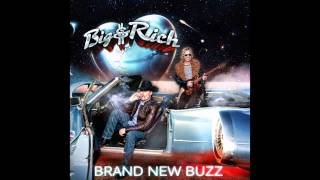 Big &amp; Rich - Brand New Buzz (Audio)