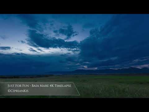 Just For Fun (second attempt) - Baia Mare 4K Timelapse