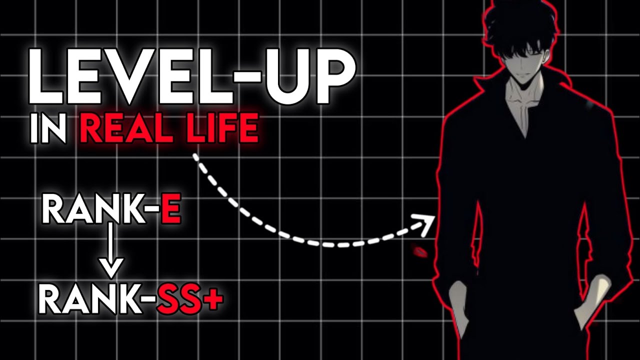 How to Level Up in Real Life – From Rank E to S (Solo Leveling Mindset)