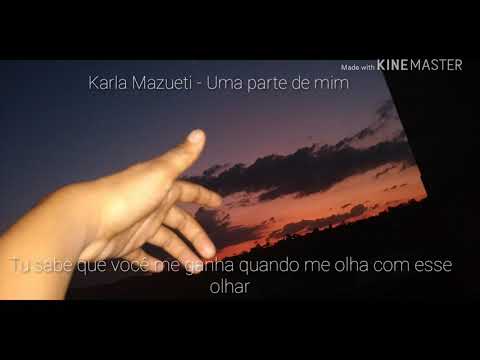 Karla Mazueti - Uma parte de mim ( Autoral )
