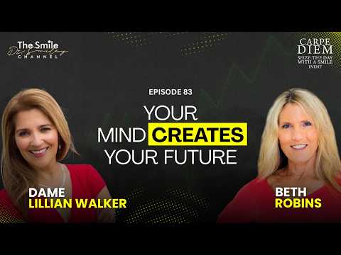 Dr. Lillian Walker: Master Your Mind to Seize the Day | Ep. 83