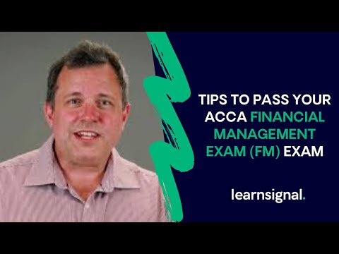 Top Tips To Pass Your ACCA Financial Management Exam (FM) | Learnsignal