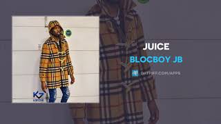 BlocBoy JB &quot;Juice&quot; (OFFICIAL AUDIO)