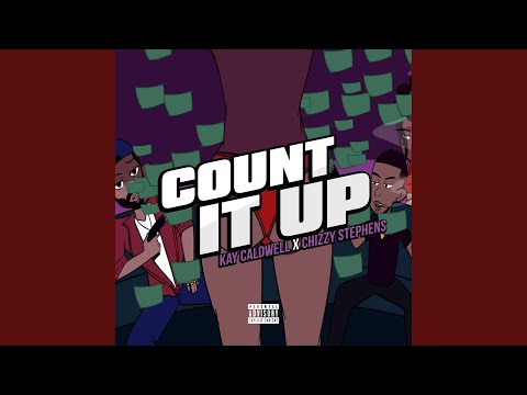 Count It Up (feat. Chizzy Stephens)