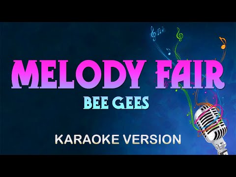Bee Gees - Melody Fair (Karaoke)