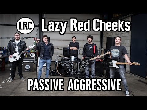 Lazy Red Cheeks - Passive Aggressive (Official Music Video)