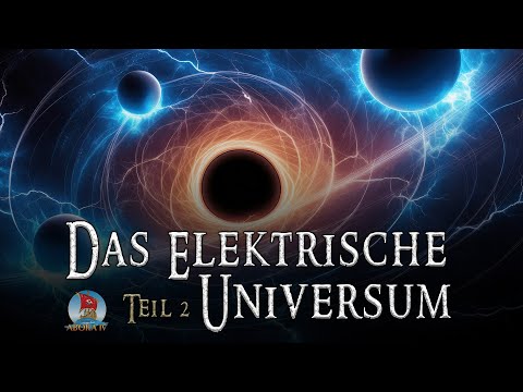 The Electric Universe - Part 2 - Dominique Görlitz and Andreas Otte