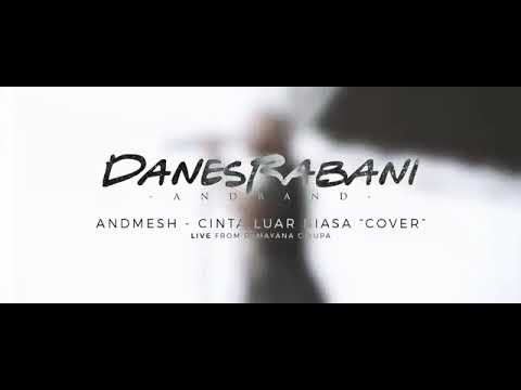 danes rabani-cinta luar biasa(cover)