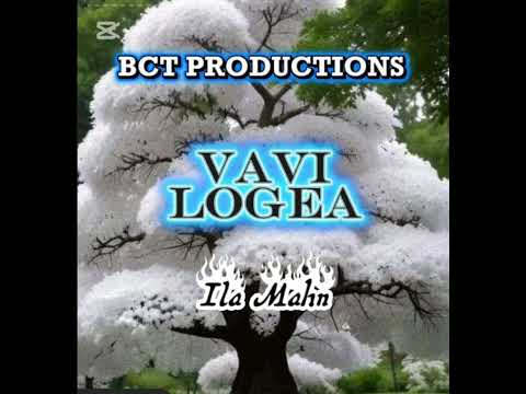 VAVI LOGEA- ILA MAHN