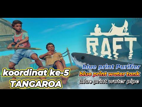 RAFT Chapter 2 Part 8 | Kordinat ke-5 Tangaroa #raftgame #streaming #tipstricksgameraft