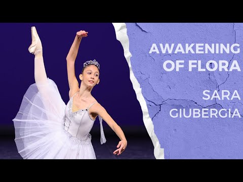 YAGP 2023 Top 12 Winner and 2023 Prix De Lausanne Candidate Sara Giubergia - Awakening of Flora