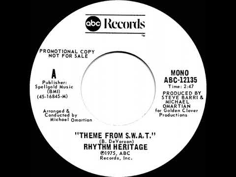 1976 Rhythm Heritage - Theme From S.W.A.T. (mono radio promo 45--short version)