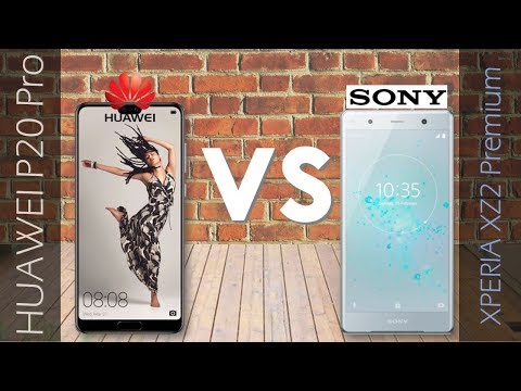 HUAWEI P20 PRO VS Sony Xperia XZ2 Premium