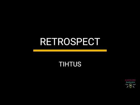 TIHTUS - Retrospect (Karaoke Version)