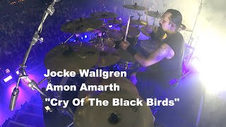 Jocke Wallgren - Amon Amarth - &#39;Cry Of The Black Birds&#39;