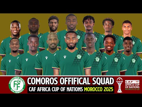 🇰🇲 Comoros Official Squad CAF Africa Cup of Nations Morocco 2025