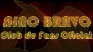 Nino Bravo - Historia Club de fans (Volver a Empezar) 2007 al 2012 - HD