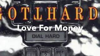 Love For Money - Gotthard (HD)