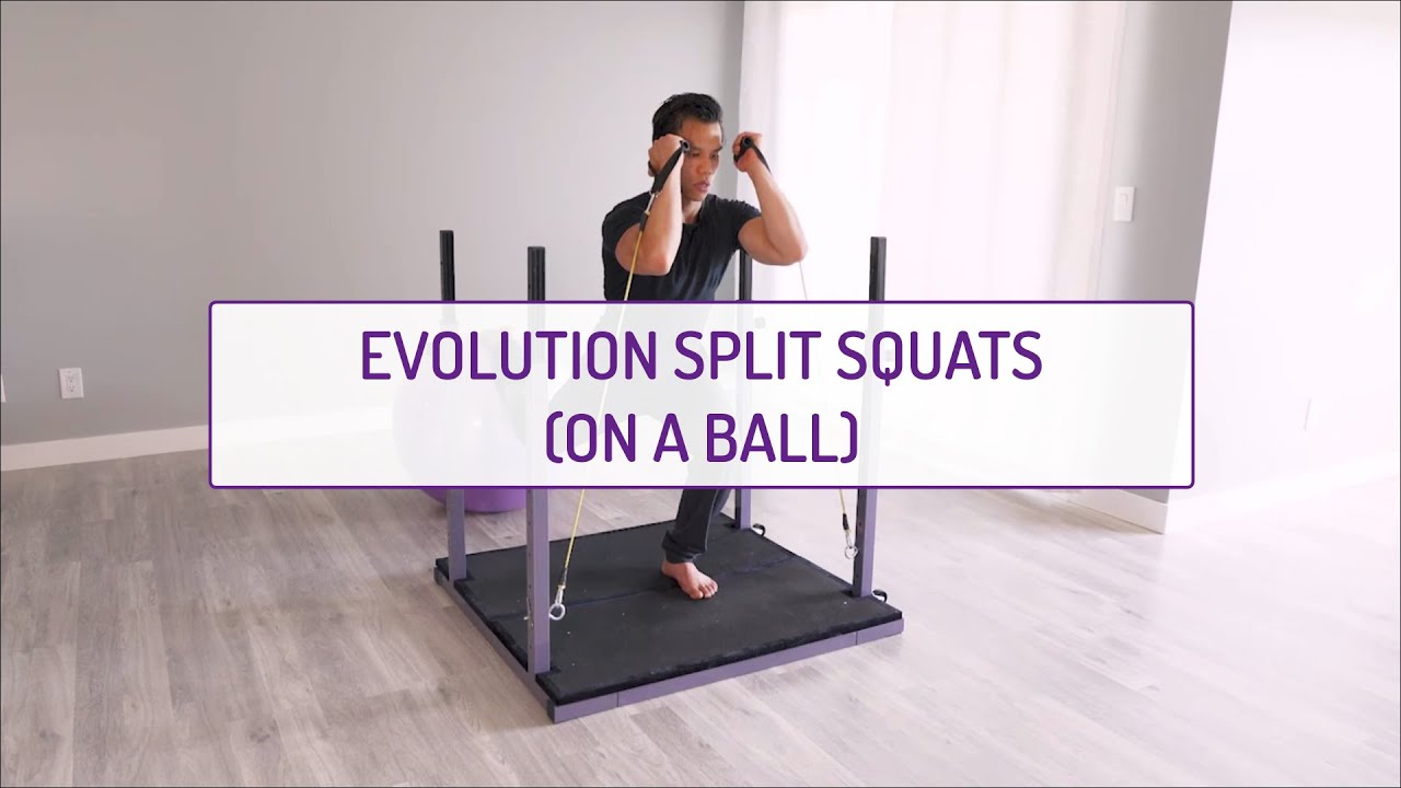 Evolution Split Squats (Ball)