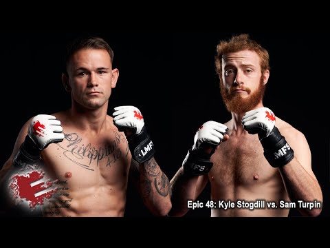 Epic 48: Kyle Stogdill vs. Sam Turpin - 02.18.22
