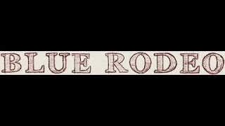 Blue Rodeo - Bad Timing (Lyrics on screen)