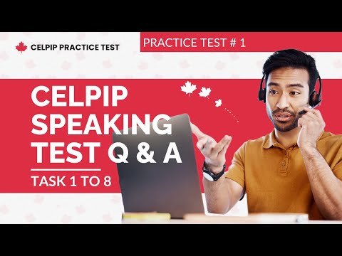 CELPIP Speaking Questions with Answers - Task 1 to 8 (Mock Test #1)