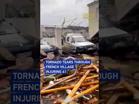 Tornado tears through French village injuring 41 #worldnow