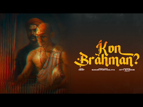 Kon Brahman ?  (Official Video) Sagar Portgaliya | Deep Tohana  | Hip-Hop Songs 2025