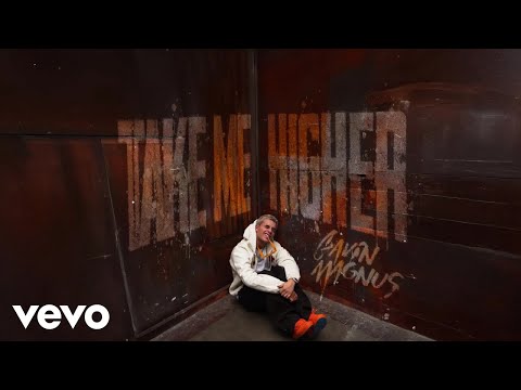 Gavin Magnus - Take Me Higher (Official Video)