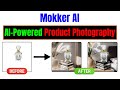 Transform Your Product Photos With Mokker AI