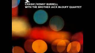 Kenny Burrell With The Brother Jack McDuff Quartet   Call It Stormy Monday