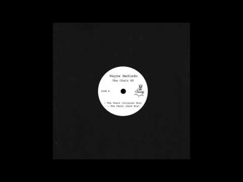 Wayne Madiedo - The Chain (Original Mix)