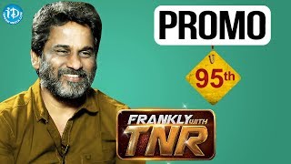 Frankly With TNR #95 Interview - Promo | Talking Movies With iDream #652 video