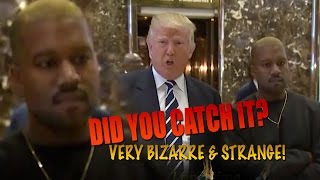 TRUMP meets Kanye WEST but did you Notice this BIZARRE Strange Behaviour? BUSTED!