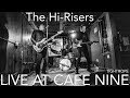 The Hi-Risers - Tightrope - Live at Cafe Nine - 11/15/19