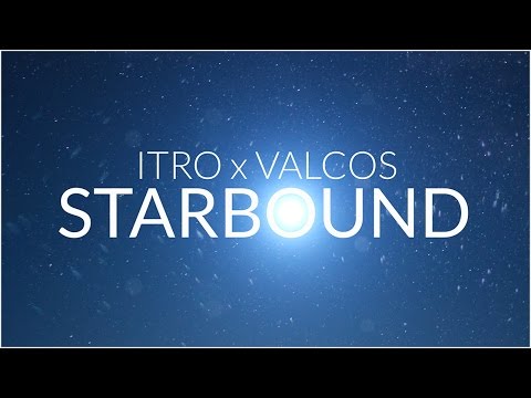 Itro x Valcos - Starbound