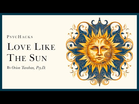 LOVE like the SUN: how men and women move beyond the exchange of value