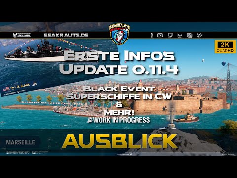 Erste Info Update 0.11.4 - USS Black is back, CW Superschiffe & mehr!- World of Warships [Deutsch]