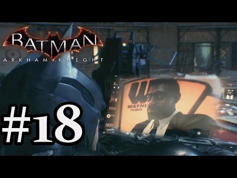 Batman Arkham Knight - Gameplay Walkthrough Part 18 [ HD ]