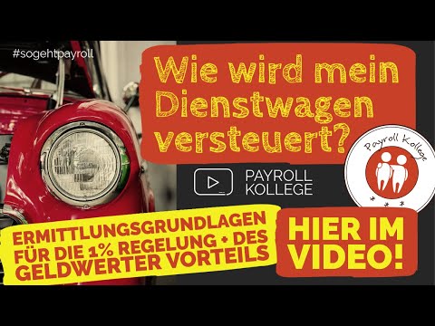 Dienstwagen, 1% Regelung und Geldwerter Vorteil / Was kostet mich ein Firmenwagen oder Dienstwagen?