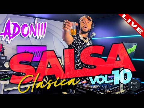 SALSA CLASICA VOL 10 🥁 LAS 15 MEJORES SALSA | MEZCLADA EN VIVO POR DJ ADONI ♥️🍺🥃